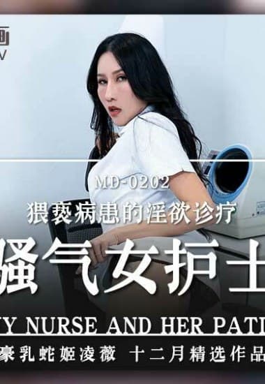 MD0202 Y tá hot girl Ling Wei và màn thác loạn - Phim Sex Trung Quốc HD